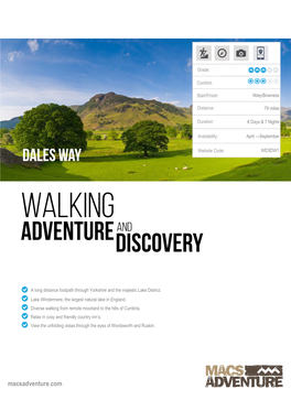 The Dales Way Crosses Two National Parks and Takes You from the Rugged Magnificence of Yorkshire All the Way to the Majestic Finery of the Lake District