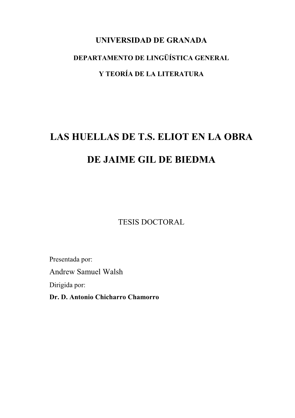 Las Huellas De T.S. Eliot En La Obra De Jaime Gil De Biedma Son Profundas, También Son Notables De Las De W.H