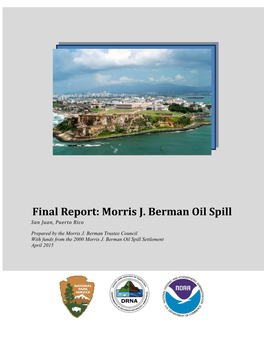 Final Report: Morris J. Berman Oil Spill San Juan, Puerto Rico
