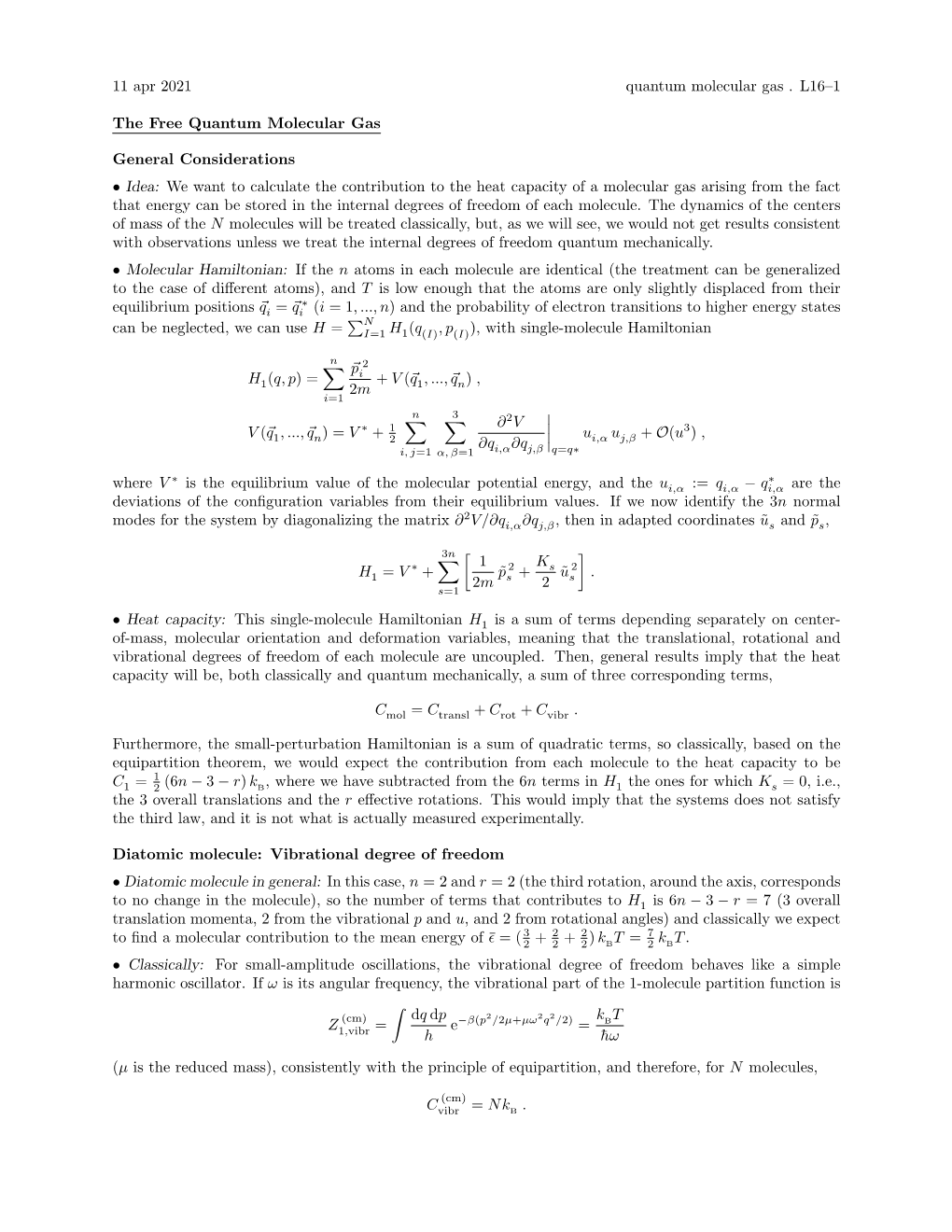 11 Apr 2021 Quantum Molecular Gas . L16–1 the Free Quantum Molecular Gas General Considerations • Idea: We Want to Calculate