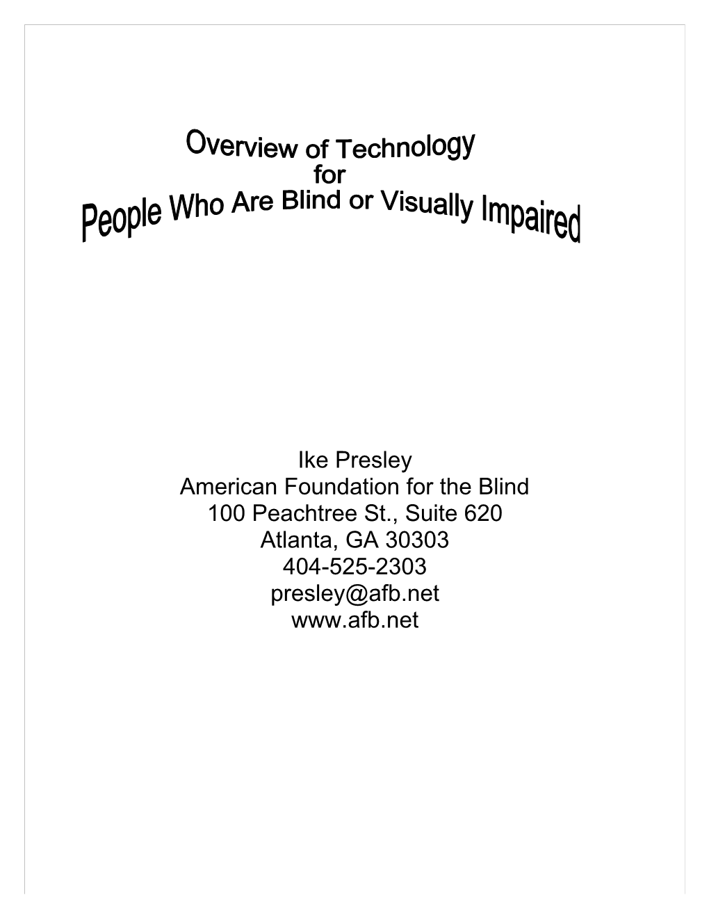 Overview of Technology for People Who Are Blind Or Visually Impaired