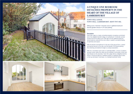 A UNIQUE ONE BEDROOM DETACHED PROPERTY in the HEART of the VILLAGE of LAMBERHURST Town Hill Lodge, Town Hill, Lamberhurst, Kent Tn3 8El