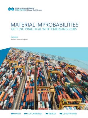 Material Improbabilities Getting Practical with Emerging Risks