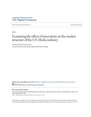 Examining the Effect of Innovation on the Market Structure of the U.S