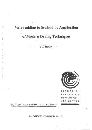 Value Adding to Seafood by Application of Modern Drying