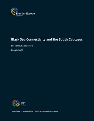Black Sea Connectivity and the South Caucasus