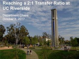 Reaching a 2:1 Transfer Ratio at UC Riverside