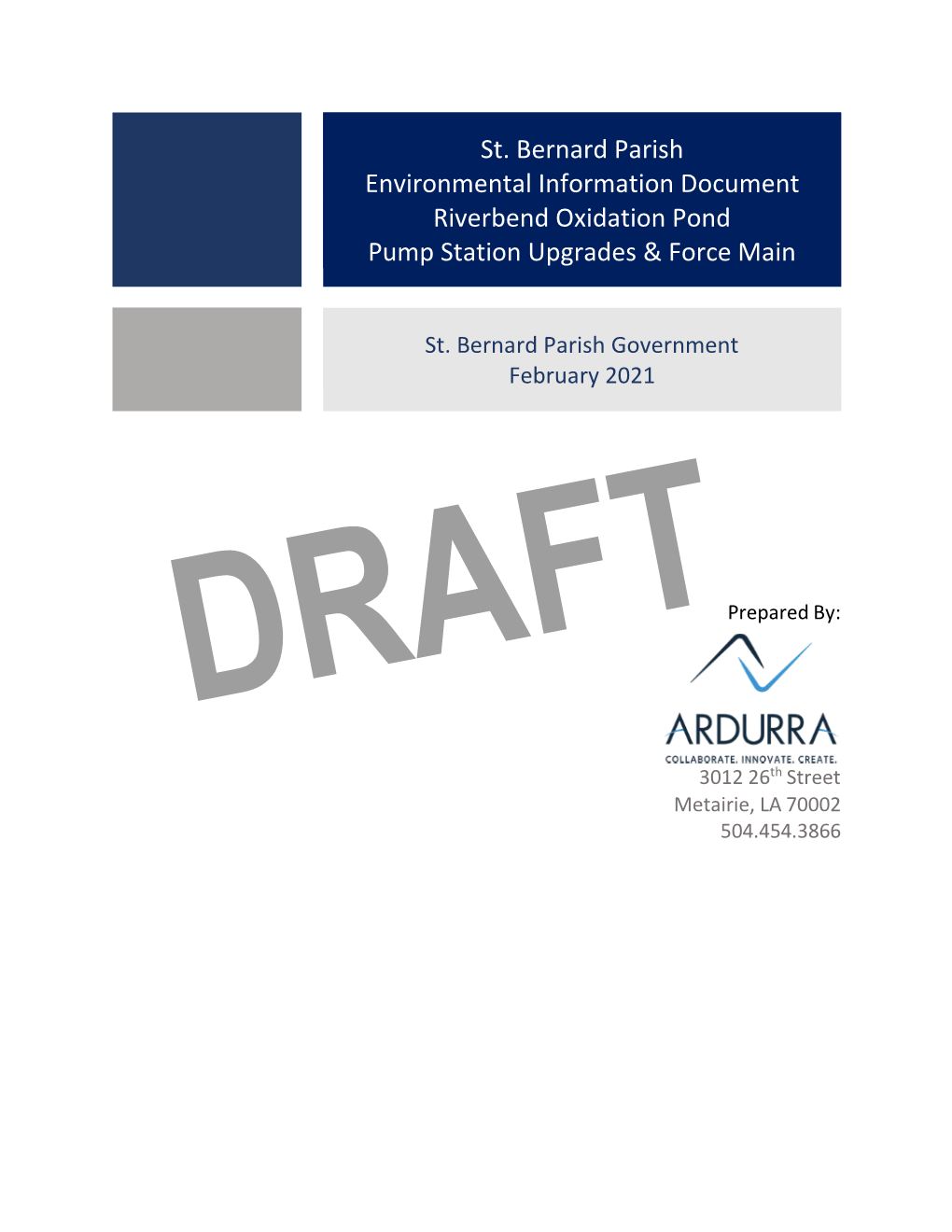 St. Bernard Parish Environmental Information Document Riverbend Oxidation Pond Pump Station Upgrades & Force Main