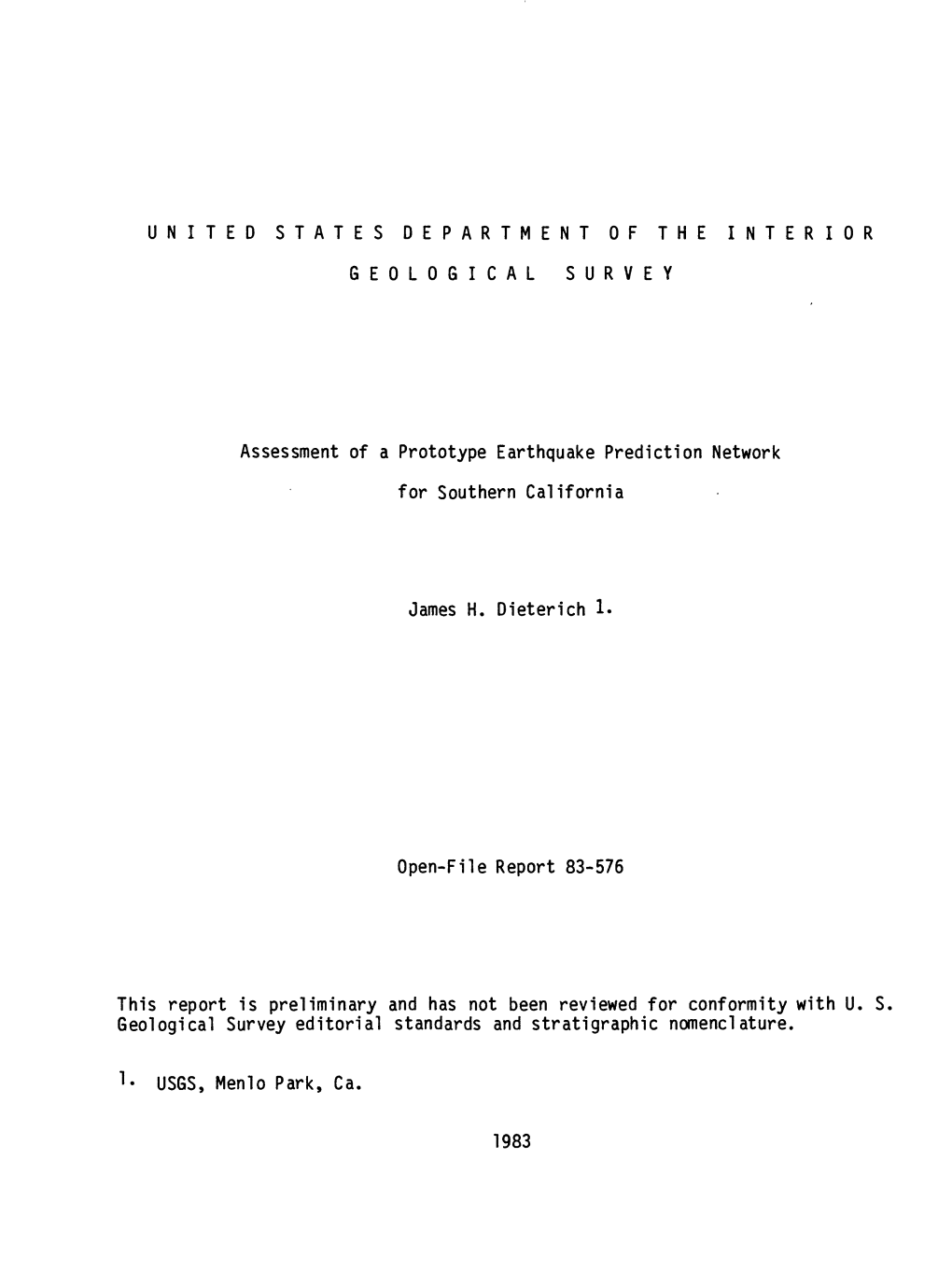 Assessment of a Prototype Earthquake Prediction Network for Southern California James H. Dieterich 1. Open-File Report 83-576 Th