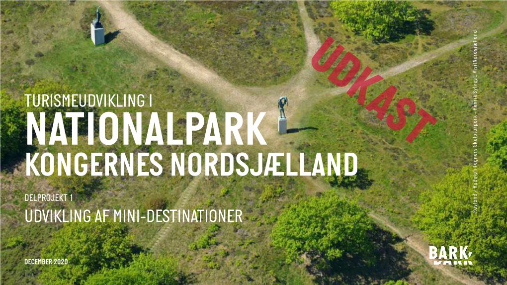 Kongernes Nordsjælland Nationalpark Turismeudvikling I Udkast