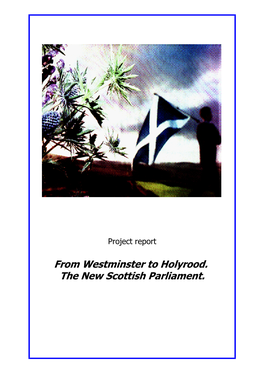 From Westminster to Holyrood. the New Scottish Parliament (Eng.)