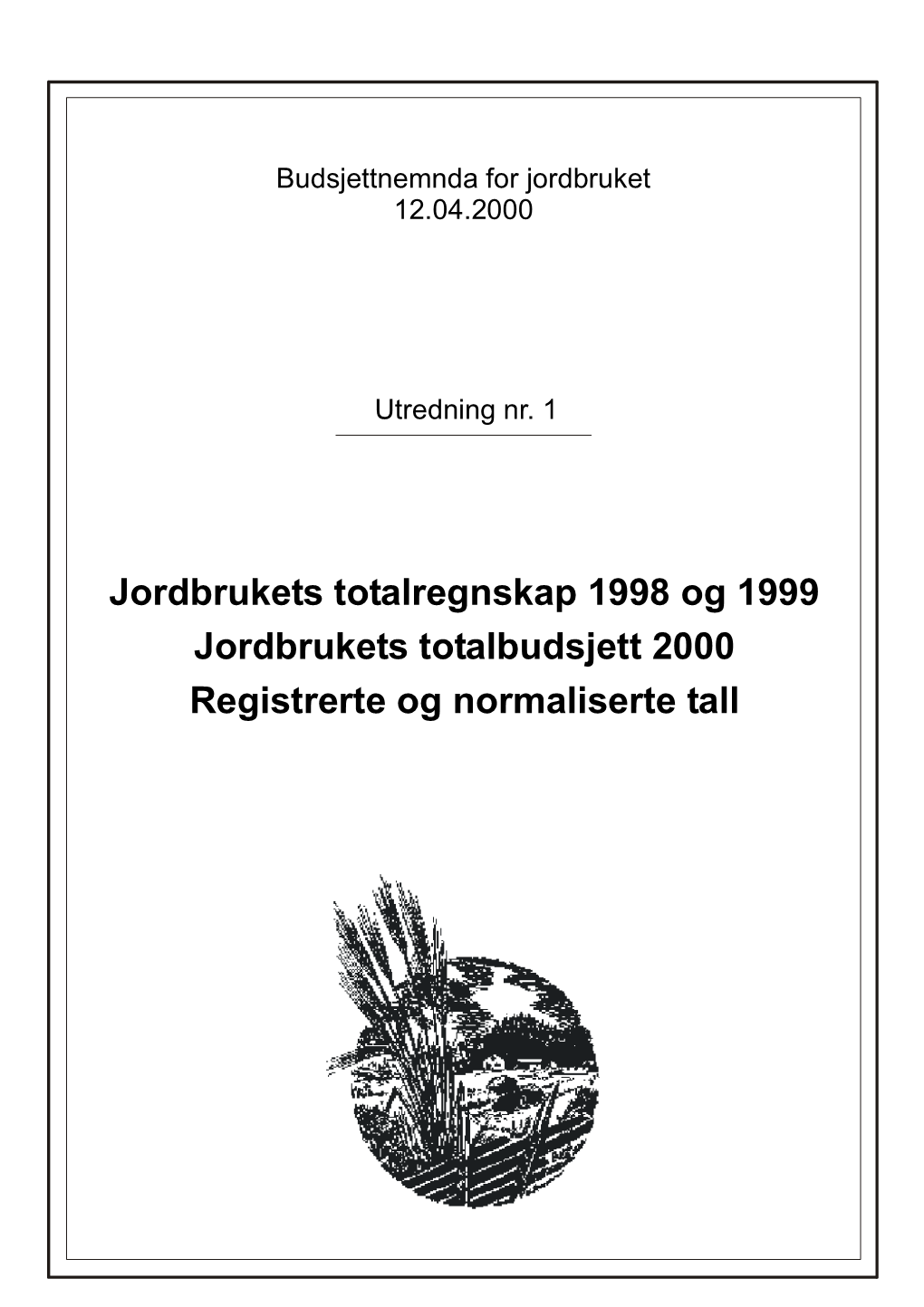 Budsjettnemnda for Jordbruket 12.04.2000