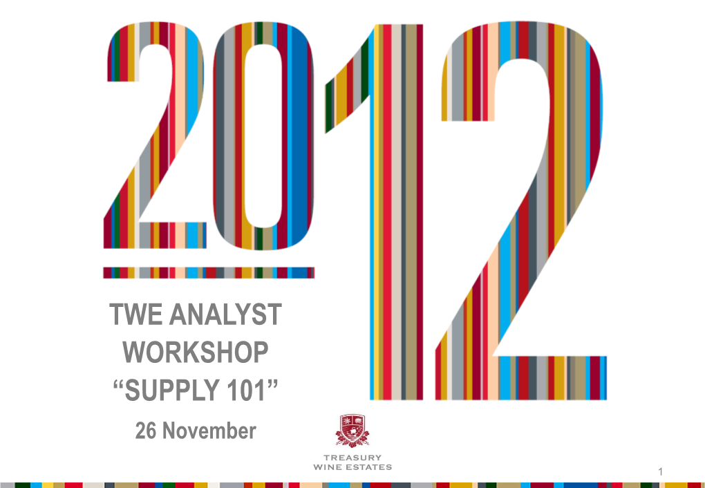 TWE ANALYST WORKSHOP “SUPPLY 101” 26 November