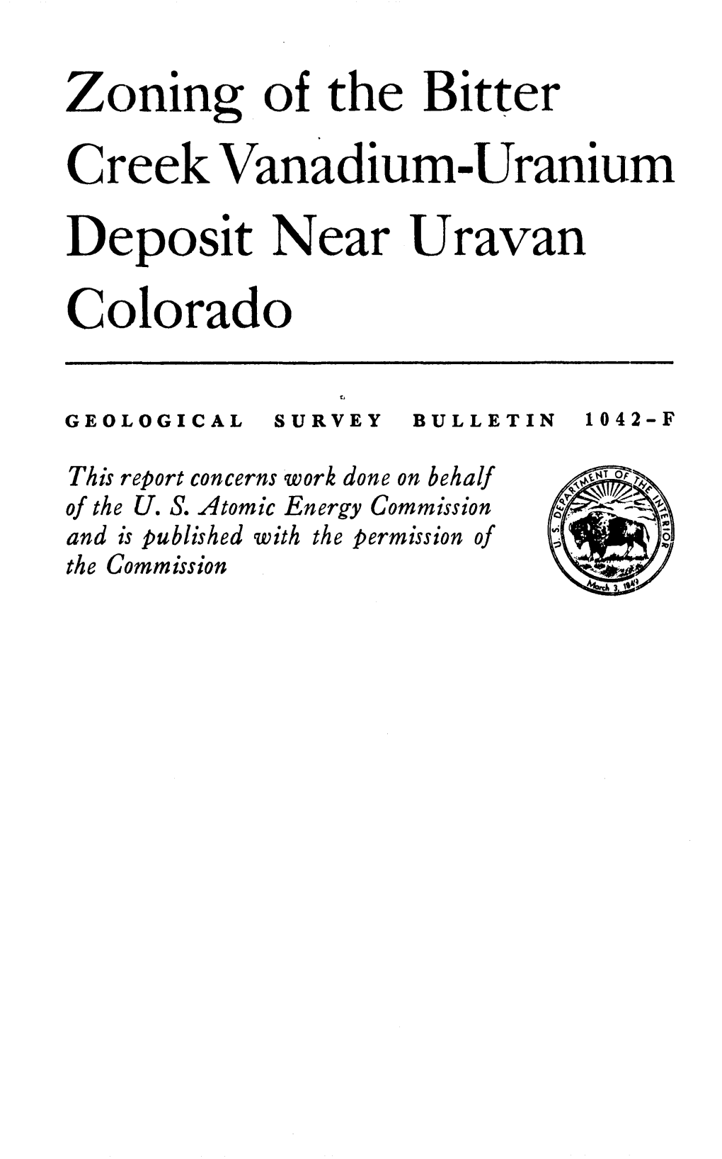Zoning of the Bitter Creek Vanadium-Uranium Deposit Near Uravan Colorado
