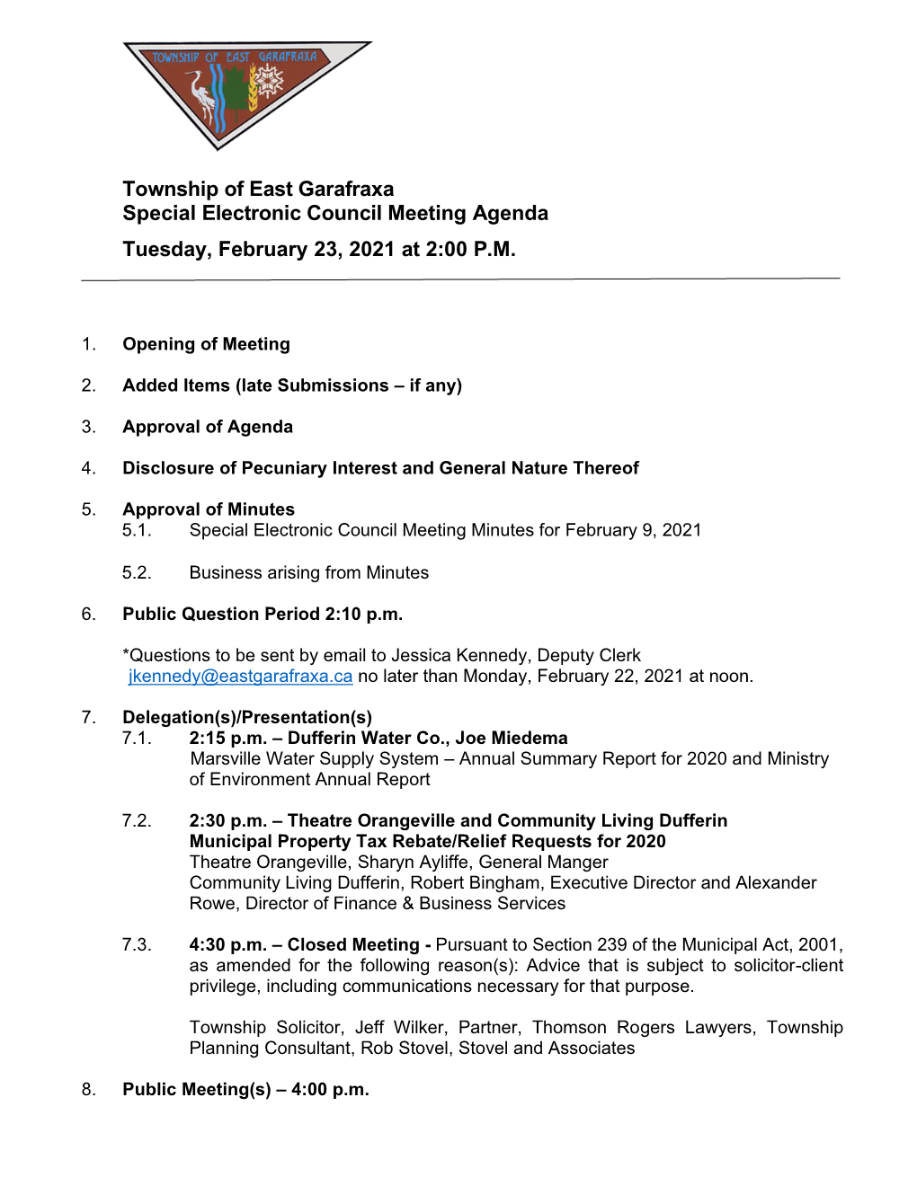 Township of East Garafraxa Special Electronic Council Meeting Agenda Tuesday, February 23, 2021 at 2:00 P.M