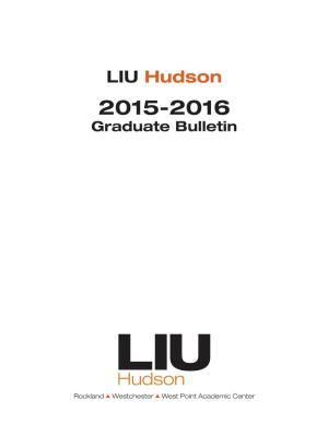 LIU Hudson 2015-2016 Graduate Bulletin