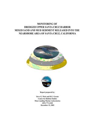 Experimental Monitoring of Mixed Sand and Mud Sediment in the Nearshore Area of Santa Cruz, California a Preliminary Assessmen