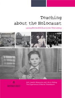Teaching About the Holocaust Using Recorded Survivor Testimony 1