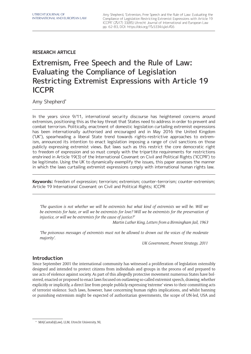 Extremism, Free Speech and the Rule of Law: Evaluating the Compliance of Legislation Restricting Extremist Expressions with Article 19 ICCPR Amy Shepherd*