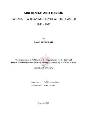 Sidi Rezegh and Tobruk Two South African Military Disasters Revisited 1941 - 1942