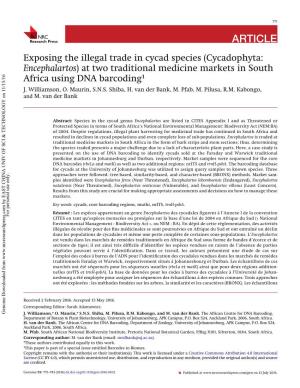 Exposing the Illegal Trade in Cycad Species (Cycadophyta: Encephalartos) at Two Traditional Medicine Markets in South Africa Using DNA Barcoding1 J