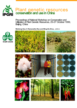 National Workshop on Conservation and Utiilization of Plant Genetic Resources, 25-27 October 1999, Beijing, China