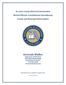 Gertrude Walker Supervisor of Elections 4132 Okeechobee Road Fort Pierce, FL 34947 772-462-1500