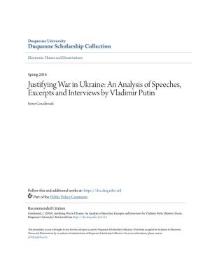 Justifying War in Ukraine: an Analysis of Speeches, Excerpts and Interviews by Vladimir Putin Irene Goudimiak