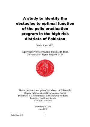 A Study to Identify the Obstacles to Optimal Function of the Polio Eradication Program in the High Risk Districts of Pakistan