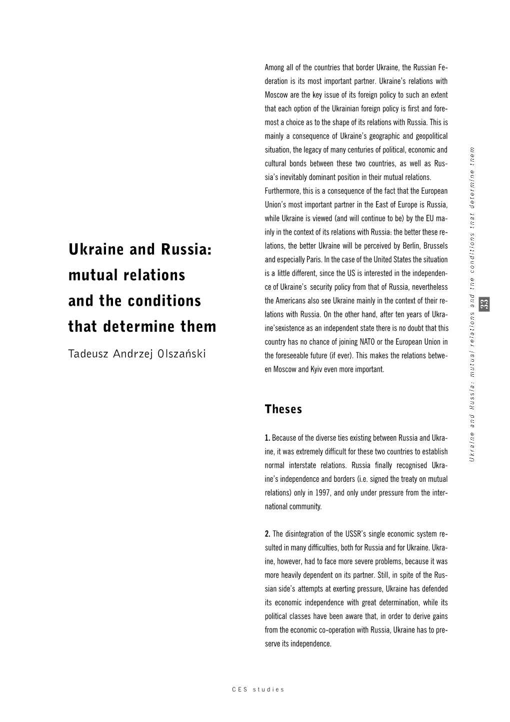 Ukraine and Russia: Lations, the Better Ukraine Will Be Perceived by Berlin, Brussels and Especially Paris