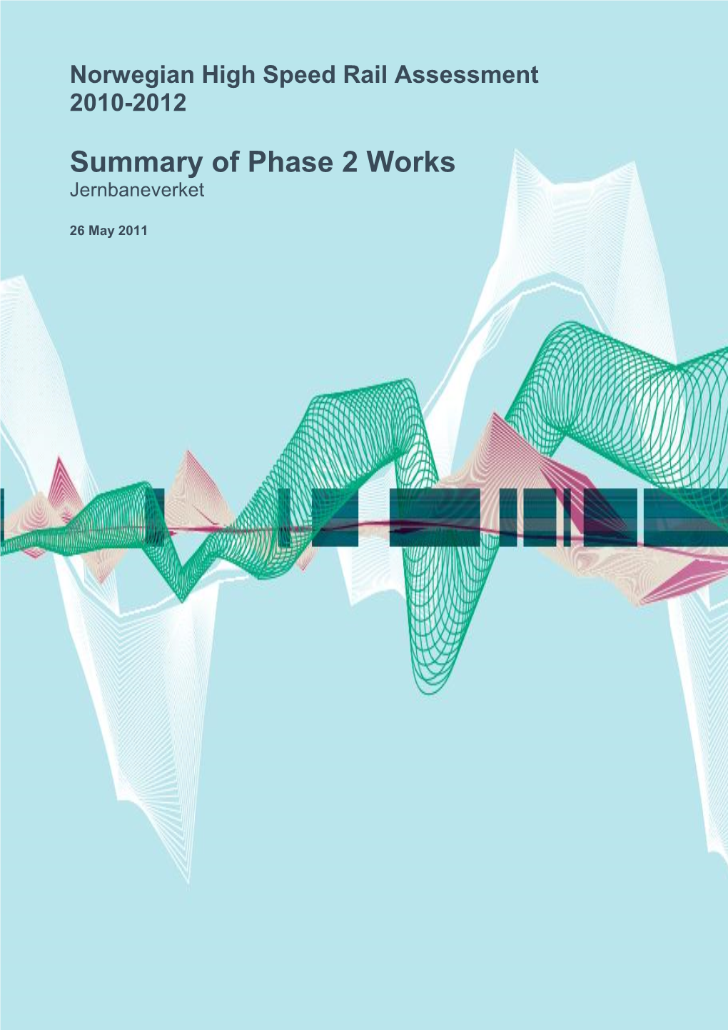 Norwegian High Speed Rail Assessment 2010-2012