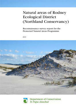 Natural Areas of Rodney Ecological District (Northland Conservancy): Reconnaissance Survey Report for the Protected Natural Area