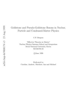 Goldstone and Pseudo-Goldstone Bosons in Nuclear, Particle And