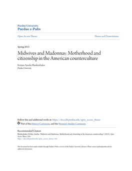 Midwives and Madonnas: Motherhood and Citizenship in the American Counterculture Kristen Amelia Blankenbaker Purdue University