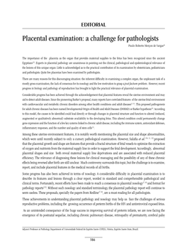 Placental Examination: a Challenge for Pathologists Paulo Roberto Merçon De Vargas*