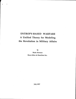 ENTROPY-BASED WARFARE a Unified Theory for Modeling the Revolution in Military Affairs