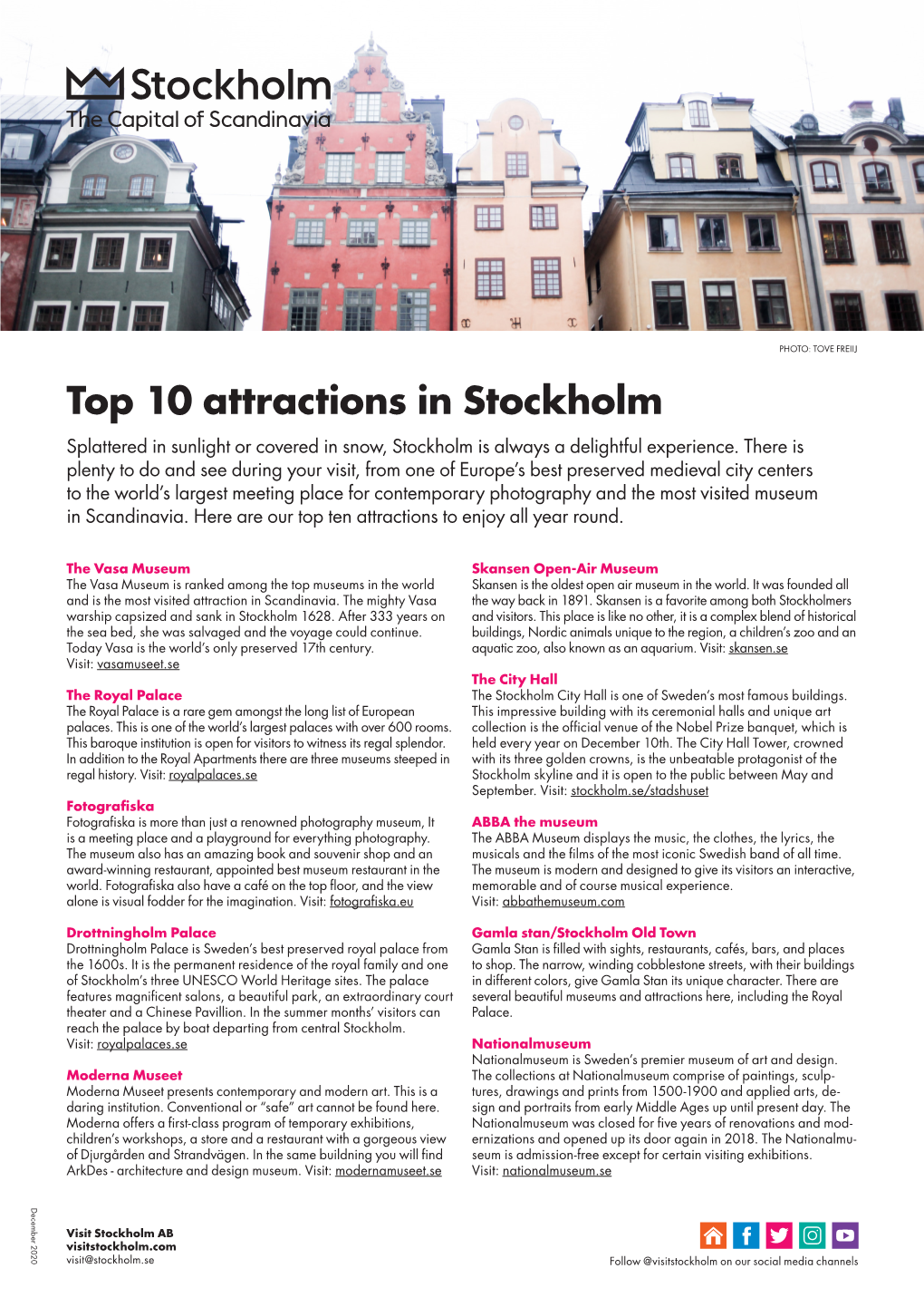 Top 10 Attractions in Stockholm Splattered in Sunlight Or Covered in Snow, Stockholm Is Always a Delightful Experience