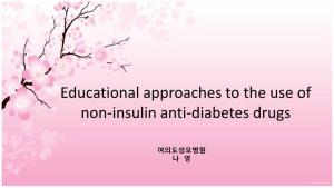 Educational Approaches to the Use of Non-Insulin Anti-Diabetes Drugs