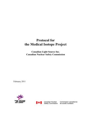 Protocol for the Medical Isotope Project