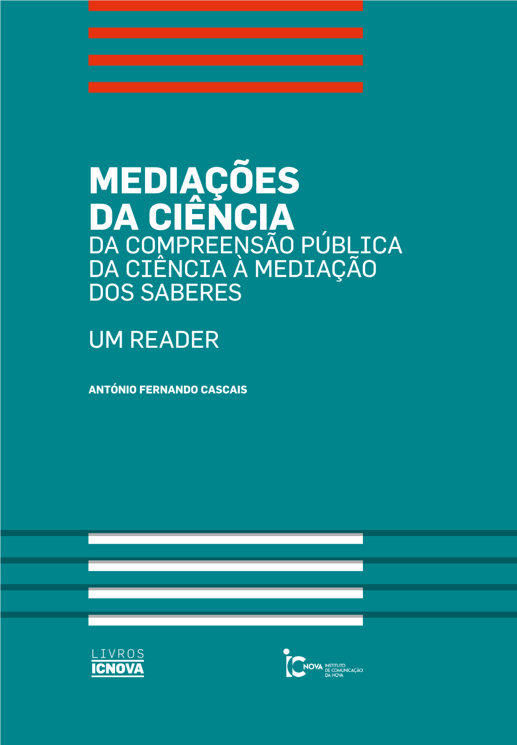 Mediações Da Ciência Da Compreensão Pública Da Ciência À Mediação Dos Saberes Um Reader