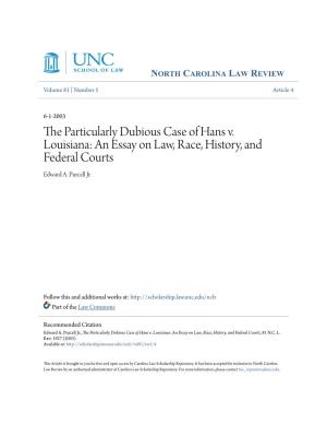 The Particularly Dubious Case of Hans V. Louisiana: an Essay on Law, Race, History, and Federal Courts, 81 N.C