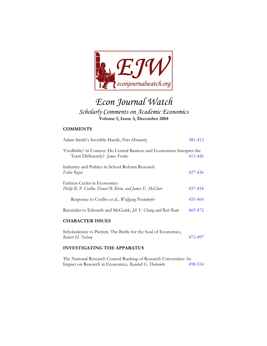 Econ Journal Watch Scholarly Comments on Academic Economics Volume 1, Issue 3, December 2004