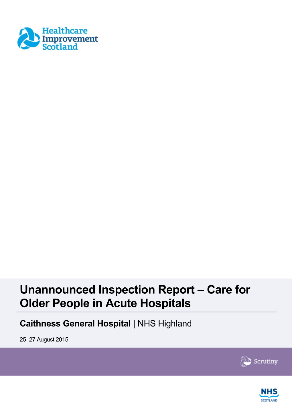 Caithness General Hospital Unannounced Inspection Report Oct 2015