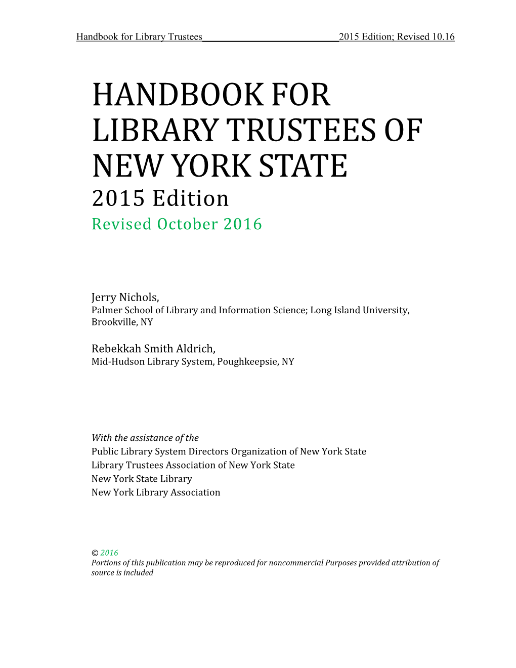 HANDBOOK for LIBRARY TRUSTEES of NEW YORK STATE 2015 Edition Revised October 2016