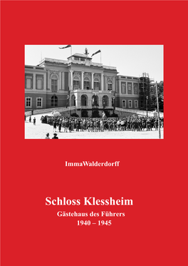 Schloss Klessheim Gästehaus Des Führers 1940 – 1945