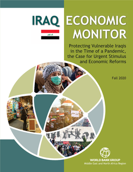 IRAQ ECONOMIC MONITOR Protecting Vulnerable Iraqis in the Time of a Pandemic, the Case for Urgent Stimulus and Economic Reforms