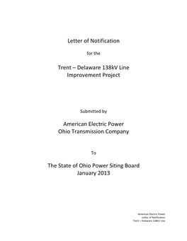 Letter of Notification Trent – Delaware 138Kv Line Improvement Project American Electric Power Ohio Transmission Company the S