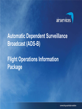 (ADS-B) Flight Operations Information Package