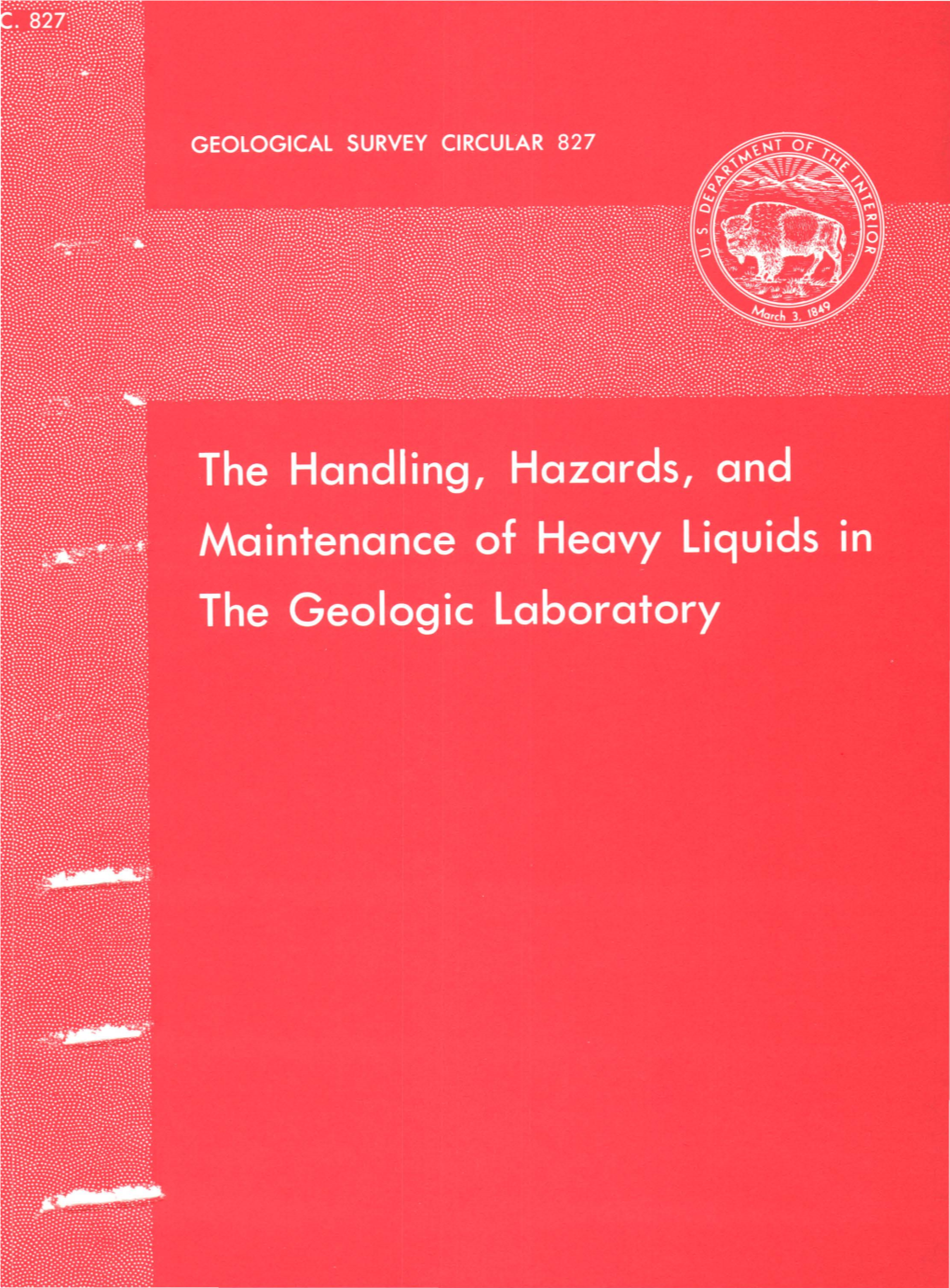 The Handling, Hazards, and Maintenance of Heavy Liquids Ir