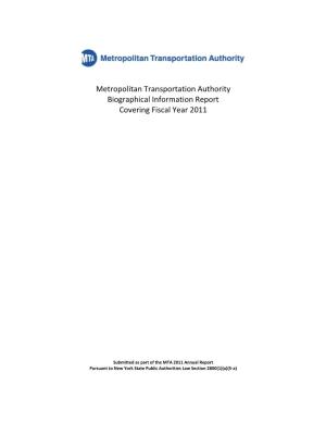 Metropolitan Transportation Authority Biographical Information Report Covering Fiscal Year 2011